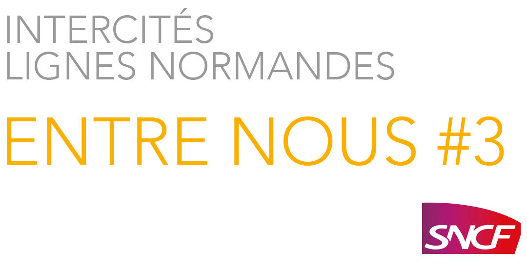 Edition n°3 “Intercités lignes normandes, Entre Nous”